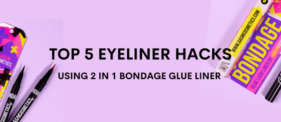 Top 5 Eyeliner Hacks Using 2 in 1 Bondage Glue Liner